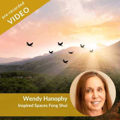 Feng Shui and Nature to Thrive, from Wendy Hanophy