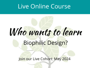 Who Wants to Learn Biophilic Design